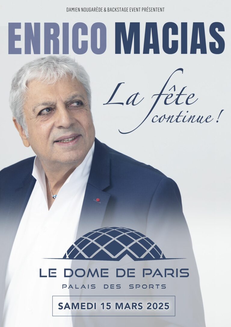 ENRICO MACIAS AU DôME DE PARIS - 15 mars 2025 - ENRICO MACIAS L'Oriental